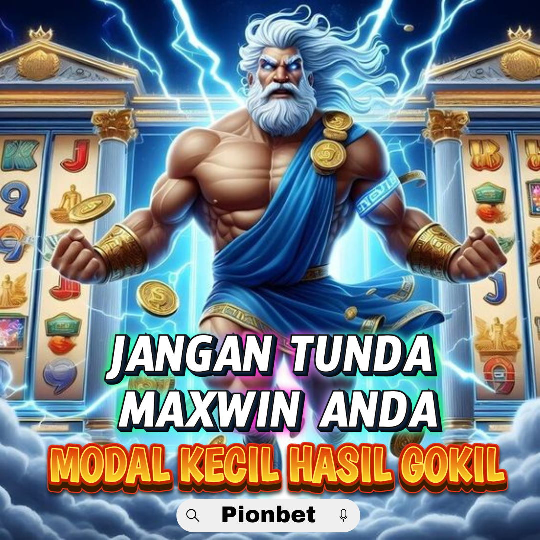 PIONBET : Bandar Judi Terbaik